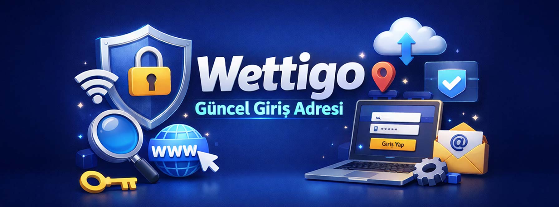 Wettigo Güncel Giriş Adresi